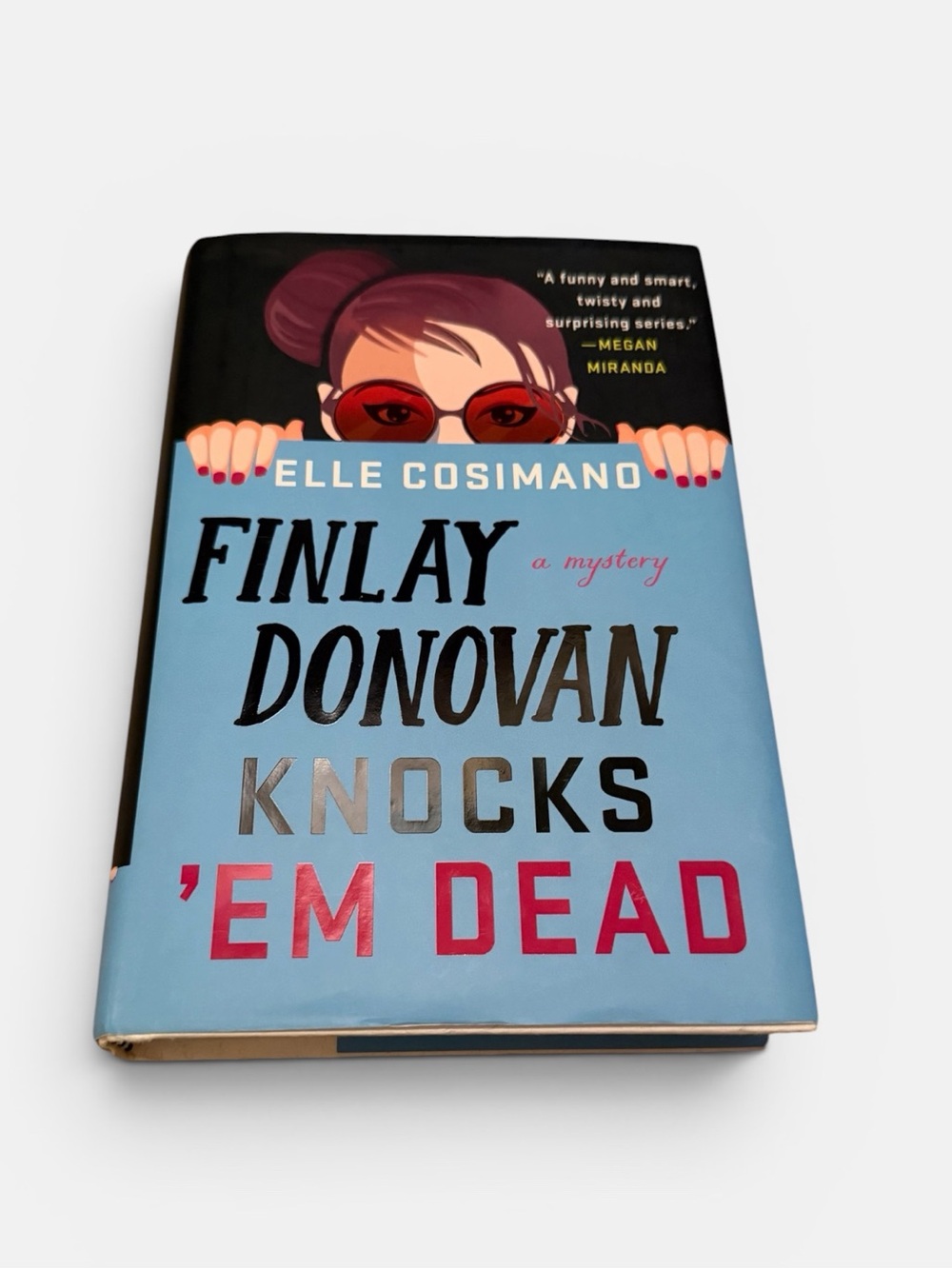 Finlay Donovan Knocks 'Em Dead by Elle Cosimano (Hardcover)